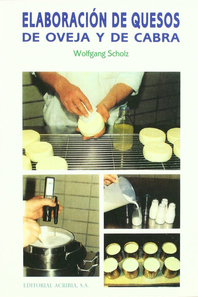 Libro Elaboración De Quesos De Oveja/De Cabra: .