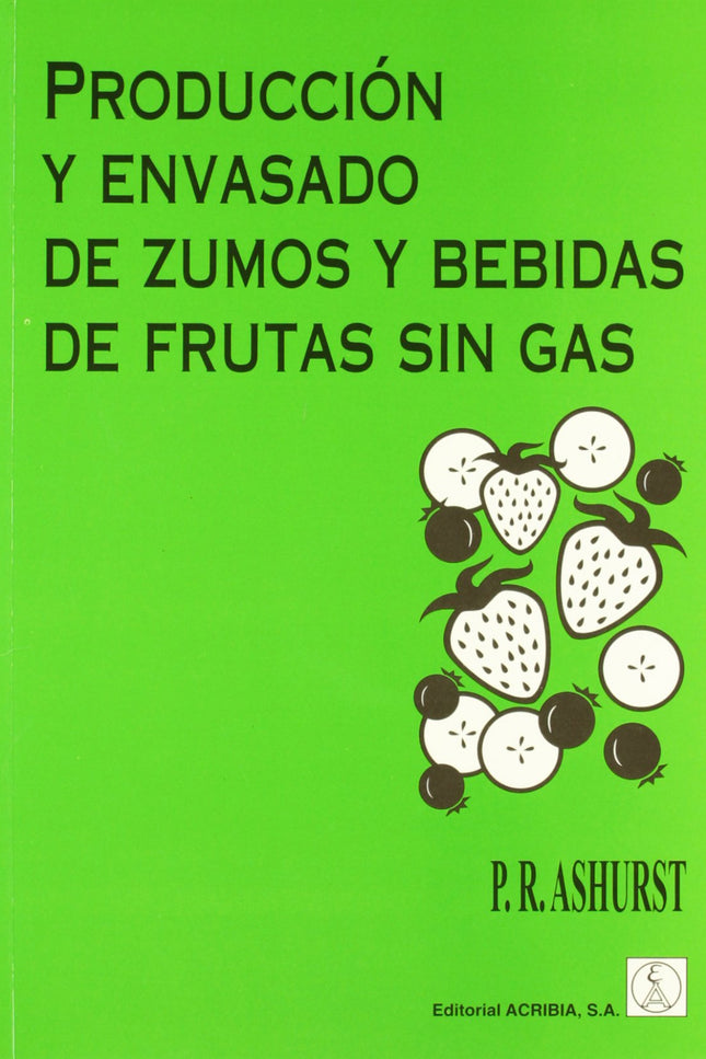 Libro Producción/Envasado De Zumos/Bebidas De Frutas Sin Gas: .