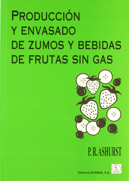 Libro Producción/Envasado De Zumos/Bebidas De Frutas Sin Gas: .