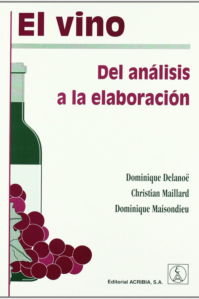 El Vino: Del Análisis A La Elaboración