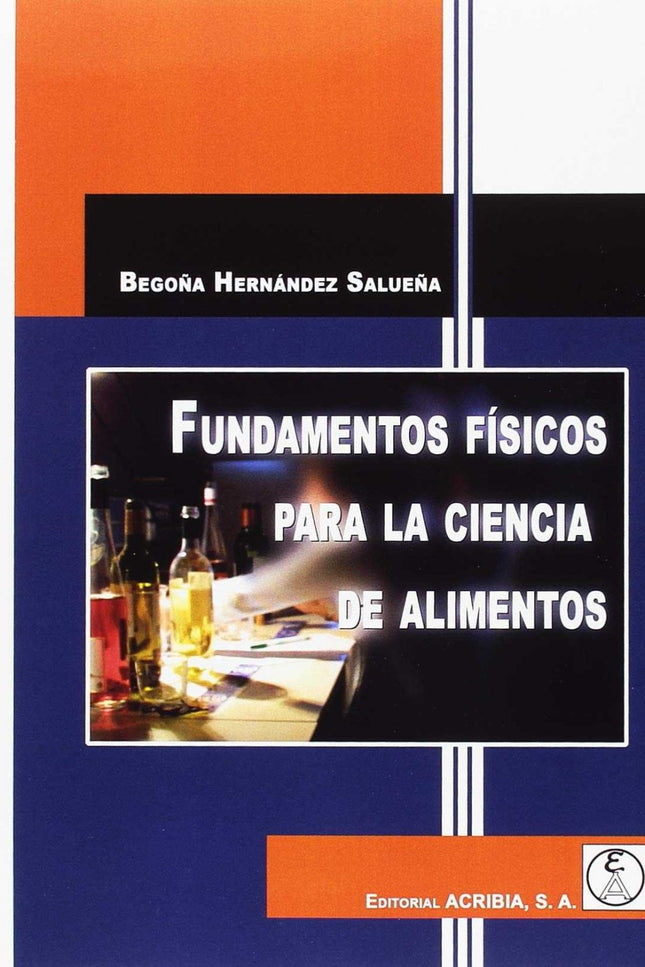 Portada del libro Fundamentos Físicos Para La Ciencia De Alimentos