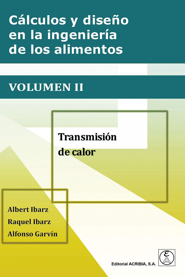 Calculo Y Diseño En La Ingenieria De Los Alimentos Vol. 2