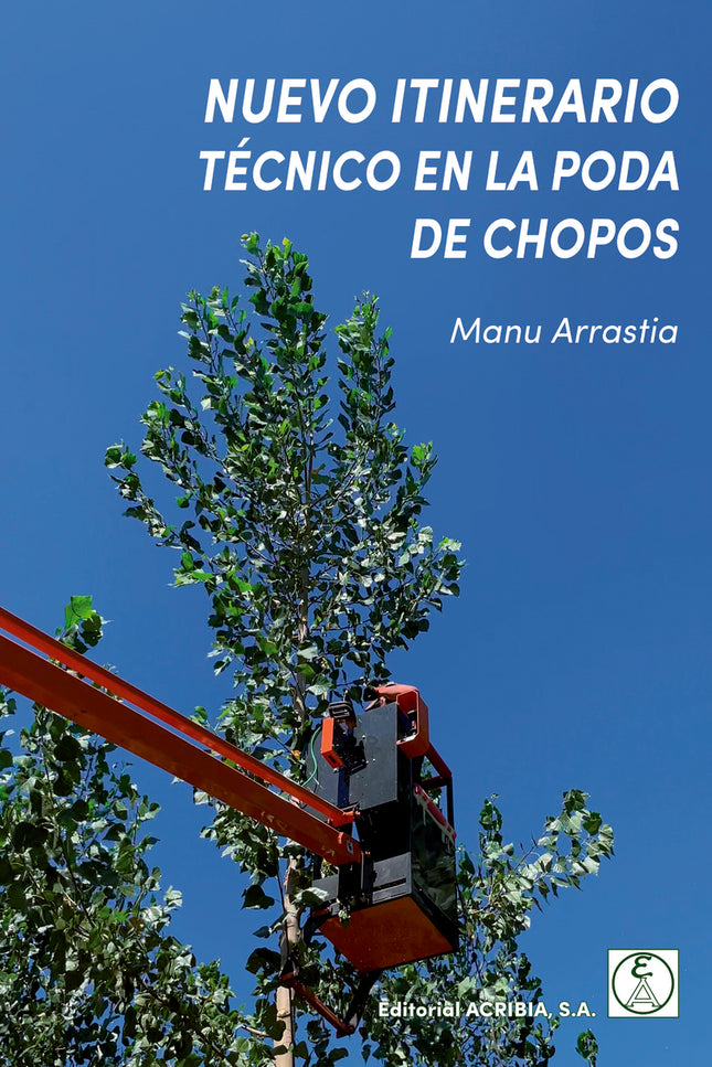 Nuevo Itinerario Técnico En La Poda De Chopos