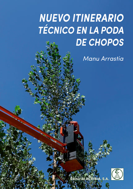 Nuevo Itinerario Técnico En La Poda De Chopos