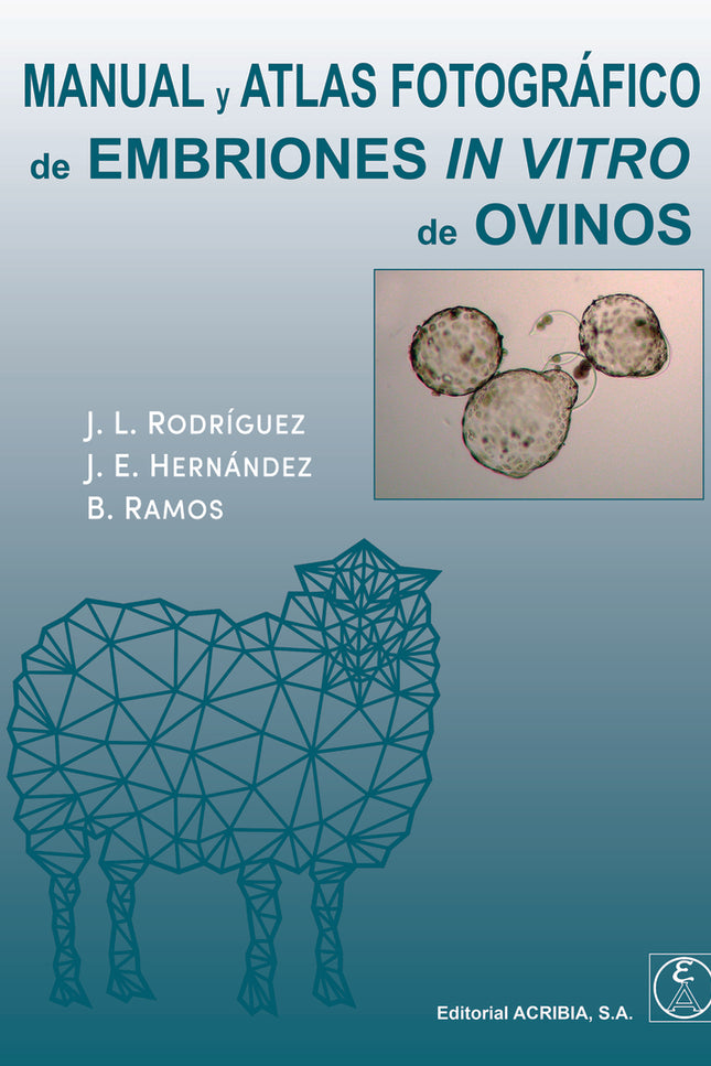 Manual Y Atlas Fotografico De Embriones In Vitro De Ovinos
