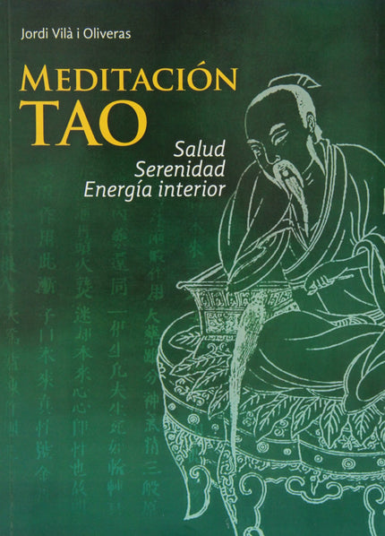 Libro Meditación Tao: Salud Serenidad Energía Interior: .