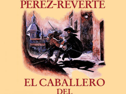 Libro El Caballero Del Jubón Amarillo: En esta quinta entrega de «Las aventuras del capitán Alatriste» Diego Alatriste e