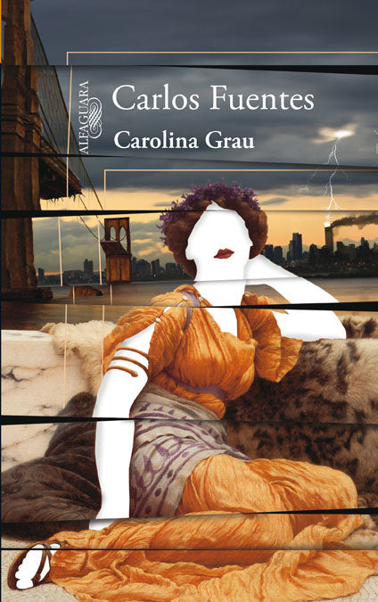 Carolina Grau - Carlos Fuentes - Tapa blanda
