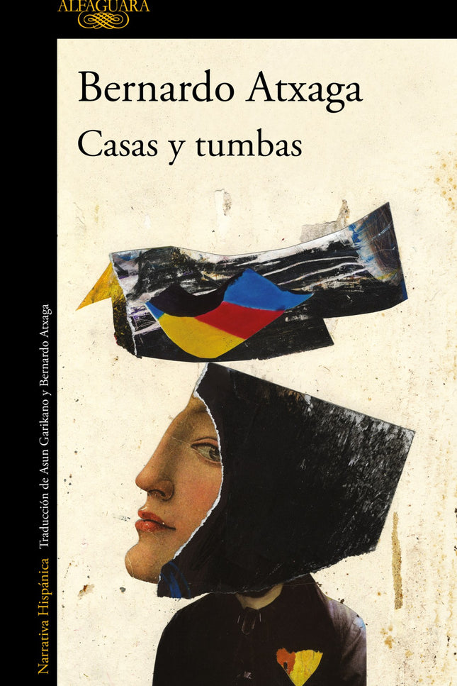 Libro Casas Y Tumbas: La nueva novela de Bernardo Atxaga, Premio Nacional de las Letras Españolas. Lo que éramos.