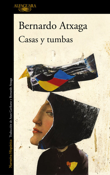 Libro Casas Y Tumbas: La nueva novela de Bernardo Atxaga, Premio Nacional de las Letras Españolas. Lo que éramos.