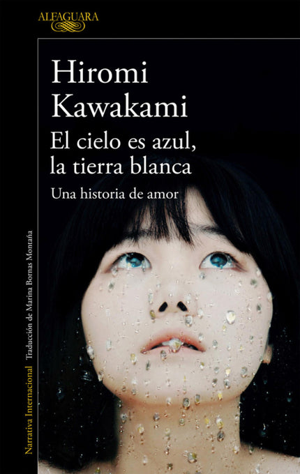 Libro El Cielo Es Azul, La Tierra Blanca: La gran novela japonesa que ha marcado un hito en la literatura contemporánea,