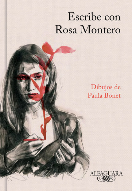 Libro Escribe Con Rosa Montero: Un cuaderno ilustrado en el que Rosa Montero nos da las claves para aprender a escribir 