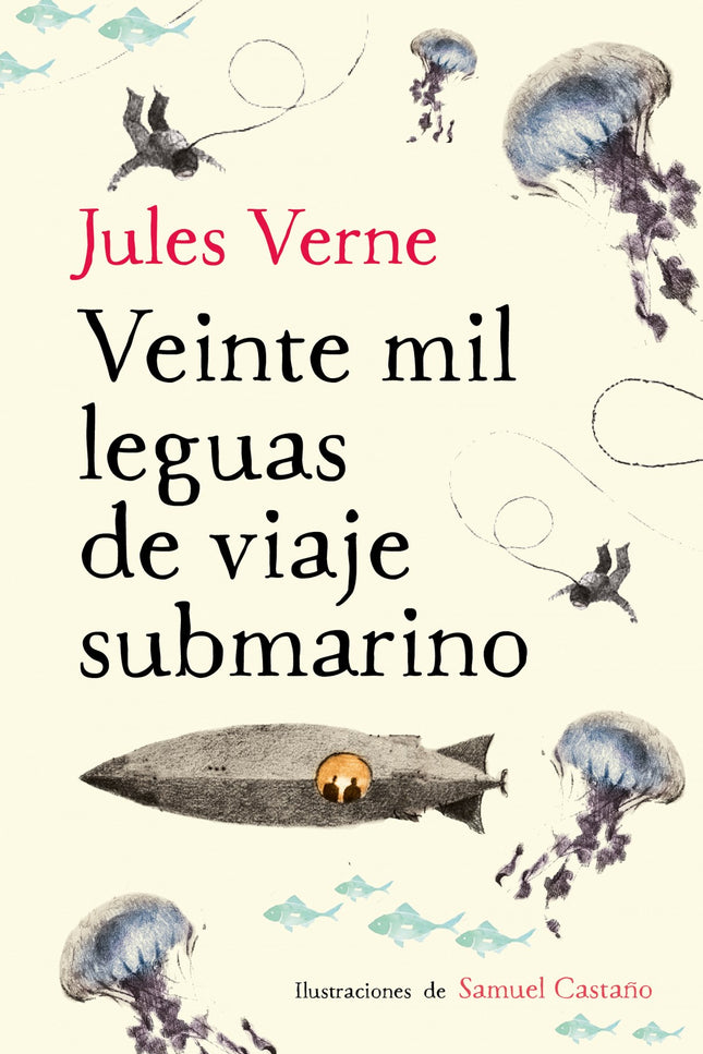 Libro Veinte Mil Leguas De Viaje Submarino: Descubre esta obra maestra de Julio Verne gracias a la preciosa edición de la colección Alfaguara Clásicos ilustrada por Samuel Castaño. La desaparición de varios barcos en aguas internacionales ha alertado a las autoridades.