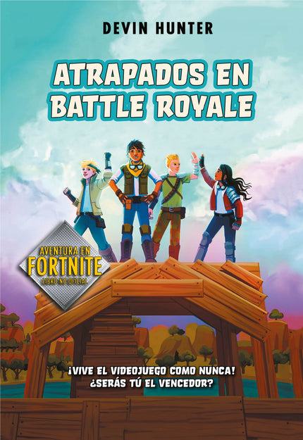 Libro Atrapados En Battle Royale: íVive una aventura en el videojuego del momento! Una aventura en Fortnite: Battle Royale.