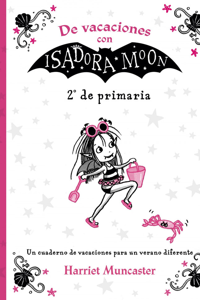 Libro De Vacaciones Con Isadora Moon 2º De Primaria: íLlegan los cuadernos de vacaciones de Isadora Moon!! Isadora Moon es especial porque es diferente.
