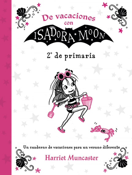 Libro De Vacaciones Con Isadora Moon 2º De Primaria: íLlegan los cuadernos de vacaciones de Isadora Moon!! Isadora Moon es especial porque es diferente.