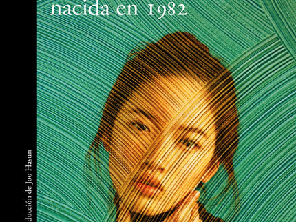 Libro Kim Ji-young, Nacida En 1982: Su nombre es Kim Ji-young. Tiene 33 años y el nombre más común de Corea.