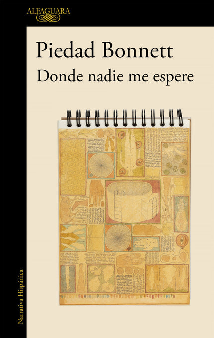 Libro Donde Nadie Me Espere: Una novela de Piedad Bonnett que nos habla de la redención, la soledad y las segundas oportunidades. Gabriel ha renunciado a la normalidad de la vida para perderse en una dolorosa búsqueda de su lugar en el mundo.