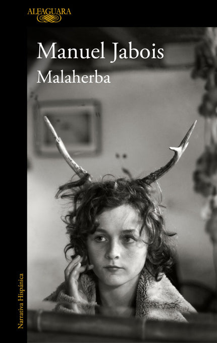 Libro Malaherba: Manuel Jabois llega a la novela. Una historia sobre lo bello y lo terrible.