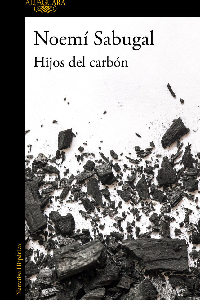 Libro Hijos Del Carbón: Esta es la historia del fin de un modo de vida. Esta es la historia del final de una cultura.