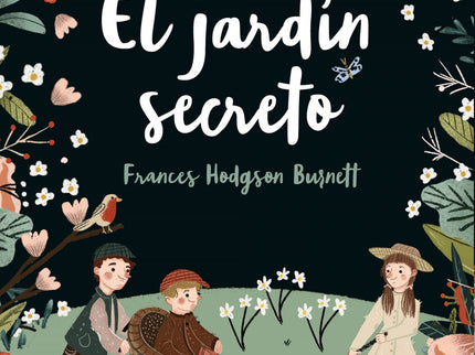 Libro El Jardín Secreto: El libro de la nueva adaptación al cine de Jack Thorne, guionista de la obra de teatro Harry Potter y el legado maldito. CLÁSICOS INOLVIDABLES PARA DISFRUTAR, COMPARTIR Y DEJAR VOLAR LA IMAGINACIÓN Mary Lennox es una niña inglesa que vive con sus padres en la India.