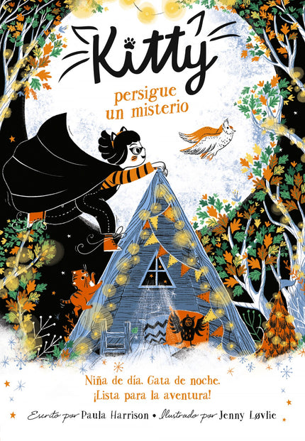 Libro Kitty Persigue Un Misterio (=^kitty^=): Niña de día. Gata de noche.