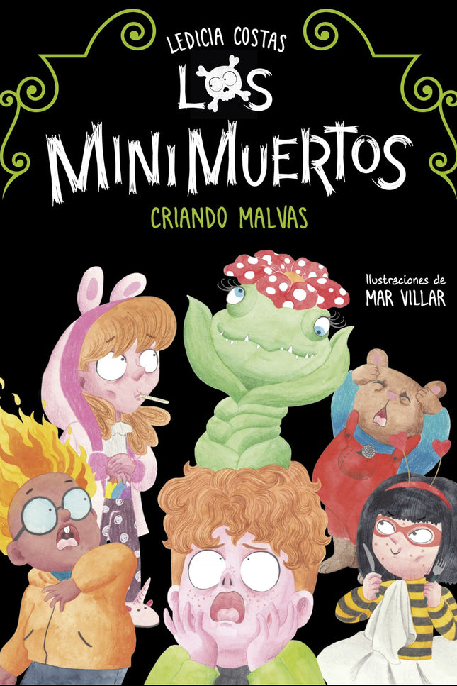 Criando Malvas (los Minimuertos 2)