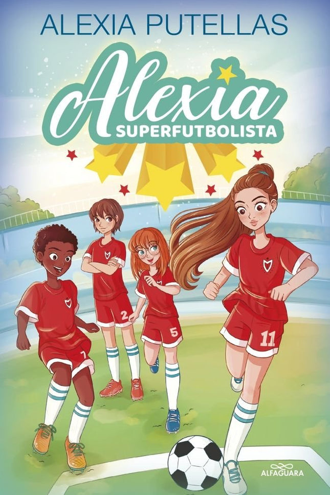 ALEXIA Y LAS PROMESAS DEL FUTBOL - Alexia Putellas - Tapa dura