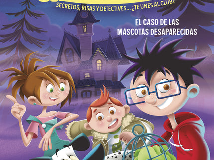 Los Cazamisterios 1 - El Caso De Las Mascotas Desaparecidas