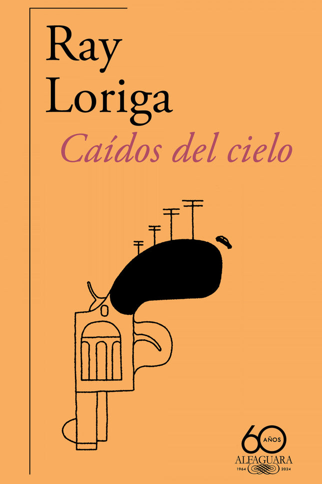 Caídos Del Cielo (60.º Aniversario De Alfaguara)