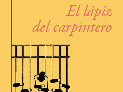 El Lápiz Del Carpintero (60.º Aniversario De Alfaguara)