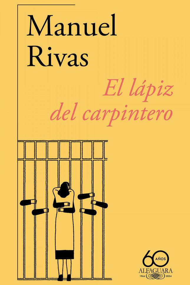 El Lápiz Del Carpintero (60.º Aniversario De Alfaguara)