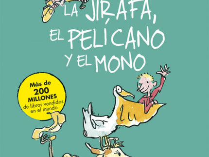 La Jirafa, El Pelícano Y El Mono