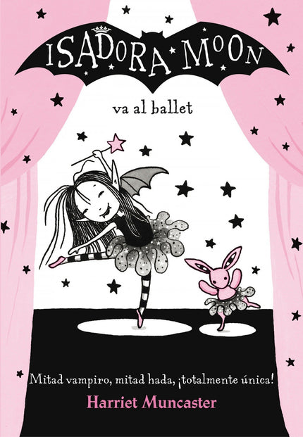 Libro Isadora Moon Va Al Ballet: Mitad hada, mitad vampiro íy totalmente única! íBienvenidos al mundo de Isadora Moon! I