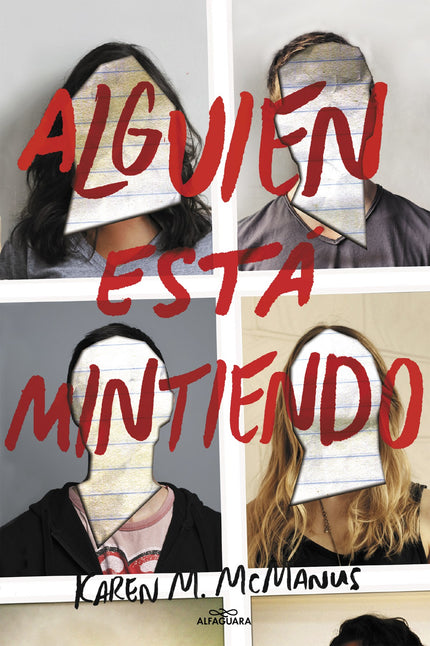 Libro Alguien Está Mintiendo: Todo el mundo tiene secretos, ¿verdad? Pero, ¿qué serían capaces de hacer para protegerlos