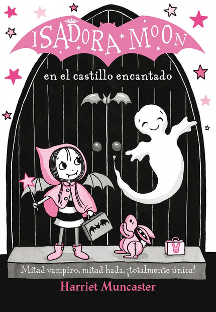 Libro Isadora Moon En El Castillo Encantado: Mitad hada, mitad vampiro íy totalmente única! íBienvenidos al castillo enc