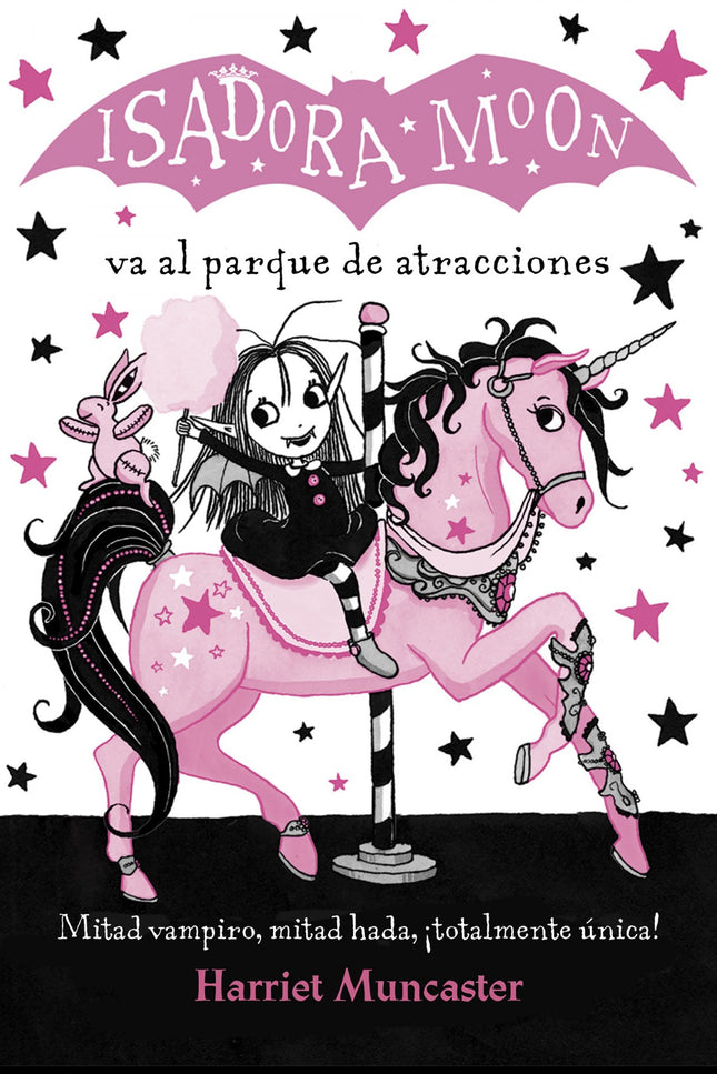 Libro Isadora Moon Va Al Parque De Atracciones: Mitad hada, mitad vampiro íy totalmente única! Descubre lo que pasó cuan