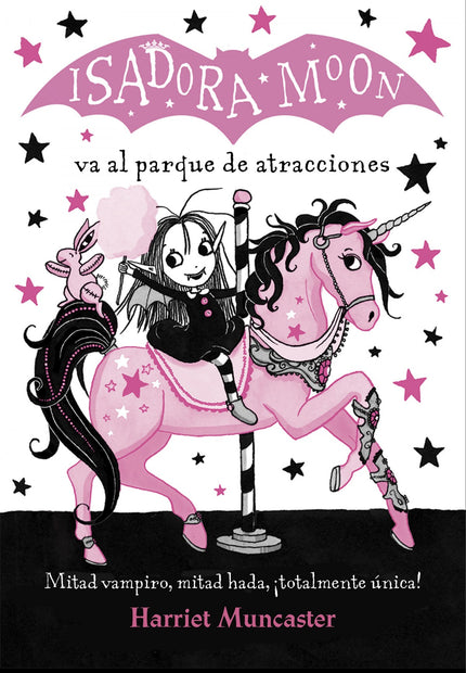 Libro Isadora Moon Va Al Parque De Atracciones: Mitad hada, mitad vampiro íy totalmente única! Descubre lo que pasó cuan