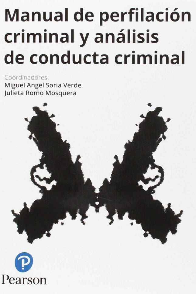 MANUAL DE PERFILACIÓN CRIMINAL Y ANÁLISIS DE CONDU - Miguel Angel Soria Verde - RUSTICA