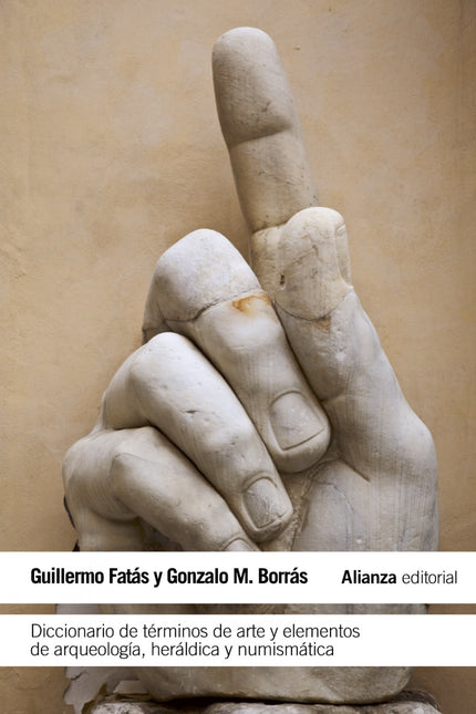 Libro Diccionario De Términos De Arte Y Elementos De Arqueología, Heráldica Y Numismática: A cargo de Guillermo Fatás y 