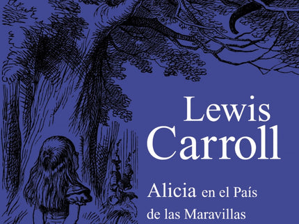 Alicias En El País De Las Maravillas/Alicia A Través Del Espejo