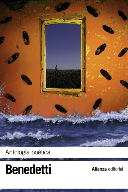 Libro Antología Poética: Autor de novelas, cuentos y piezas teatrales, Mario Benedetti ocupa también un lugar relevante 