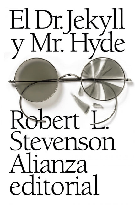 Libro El Dr. Jekyll Y Mr. Hyde: Si bien en buena parte de la obra de R. L. Stevenson dominan el humor, el gusto por la a