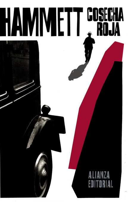Libro Cosecha Roja: Dashiell Hammett (1894-1961) ejerció diversas ocupaciones antes de ingresar a los veinte años en la 