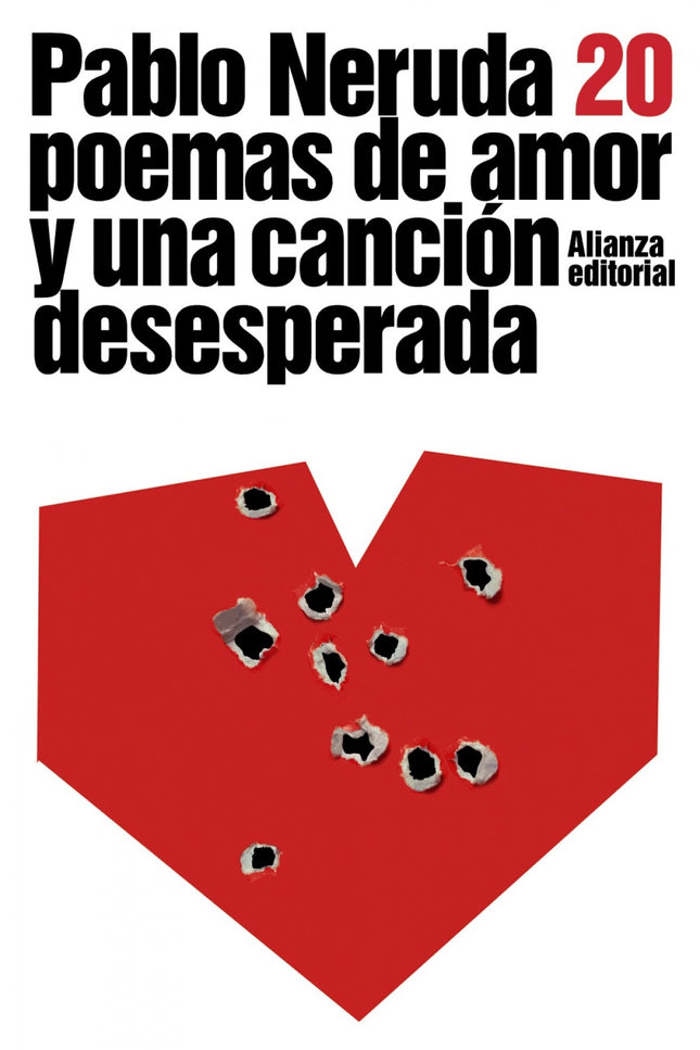 Libro Veinte Poemas De Amor Y Una Canción Desesperada: Pocos libros, y menos aún tratándose de poesía, han alcanzado la 