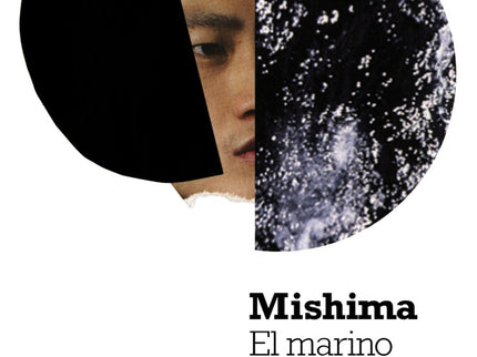 Libro El Marino Que Perdió La Gracia Del Mar: Relato de una traición ignorada y de una idealización frustrada, 'El marin