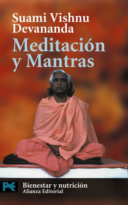 Libro Meditación Y Mantras: Lejos de reducirse a una combinación de sílabas sin significado, un «mantra» auténtico -advi