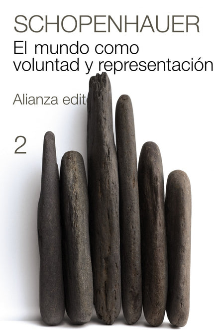 Libro El Mundo Como Voluntad Y Representación 2: Obra que supone la 'summa' del pensamiento y de la concepción existenci