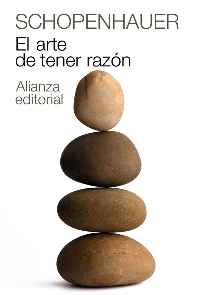 Libro El Arte De Tener Razón: En este ameno y breve tratado que lleva por título El arte de tener razón -o, más propiame