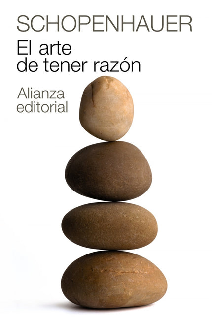 Libro El Arte De Tener Razón: En este ameno y breve tratado que lleva por título El arte de tener razón -o, más propiame